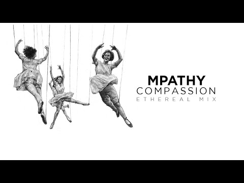 MPathy - Compassion: Ethereal Techno | Steyoyoke