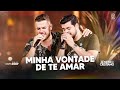 Zé Neto e Cristiano - MINHA VONTADE DE TE AMAR - DVD Chaaama