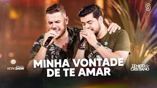 Download  Minha Vontade de Te Amar - Zé Neto e Cristiano