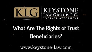 What Are The Rights Of Trust Beneficiaries?