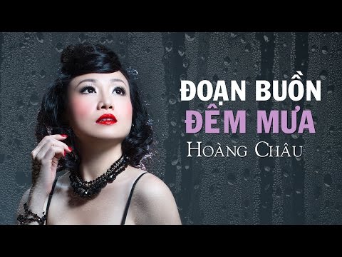 ĐOẠN BUỒN ĐÊM MƯA (#DBDM) - HOÀNG CHÂU