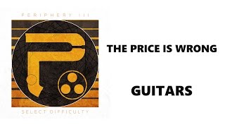 Periphery - The Price Is Wrong (Guitar Track)
