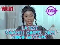 LATEST SWAHILI GOSPEL 2025 VIDEO MIX AMEFANYA MUNGU WAPENDWA MUSIC SHUSHO MERCY MASIKA CALENDAR