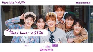 [Karaoke-Thaisub]Real Love - ASTRO(아스트로)