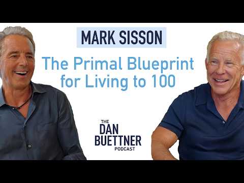 The Primal Blueprint for Living to 100 with Mark Sisson | The Dan Buettner Podcast