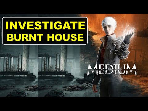 Investigate The Burnt Down House | The Medium Walkthrough: Find the Red House