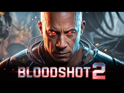 🎬 Bloodshot 2 (2025) | Vin Diesel Returns With Nanotech Revenge 💥👊 | FAN-MADE TRAILER