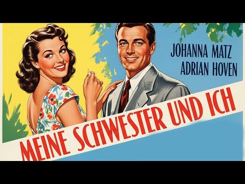 Sonja Ziemann | Meine Schwester Und İch –  Comedy film ansehen (Deutsche Synchronisation)