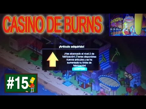 Los Simpson Springfield "Casino de Burns - Cap. 15 - El Nivel 2 de fabricación" por Tony