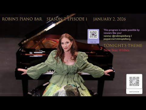 Robin's Piano Bar - Season 7, Episode 1 - "NEW YEAR WISHES" - January 2, 2026
