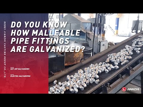 Do you know how malleable pipe fittings are galvanized?