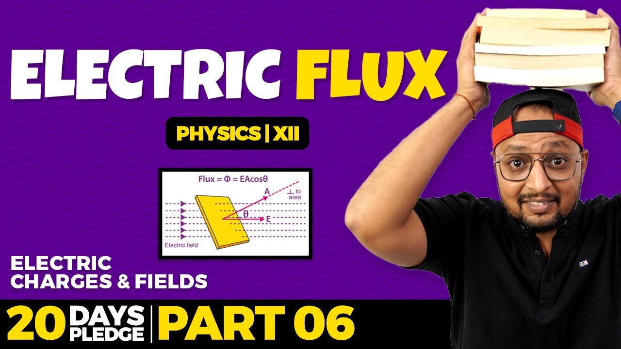 6. Electric Flux | Pledge 2023 | Electrostatics | CBSE | NCERT | Physics Baba 2.0 |