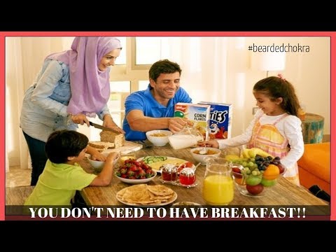 Breakfast Is A Myth | Bearded Chokra Video