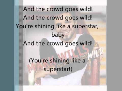 The Crowd Goes Wild - Mark Wills (Lyrics)