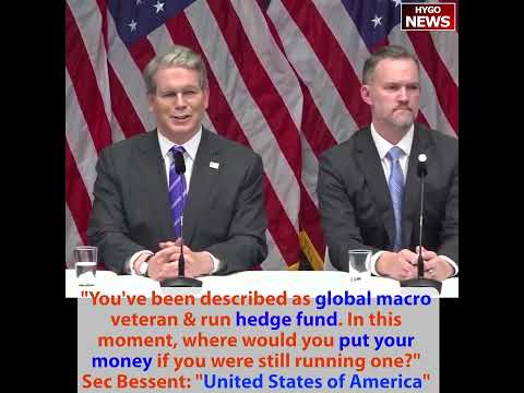 Q: you global macro where put your money? Bessent: US; great momentum Chinese surprised by magnitude