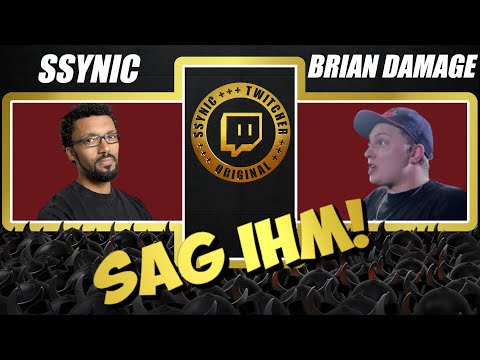 SSYNIC SAG IHM! : BRIAN DAMAGE