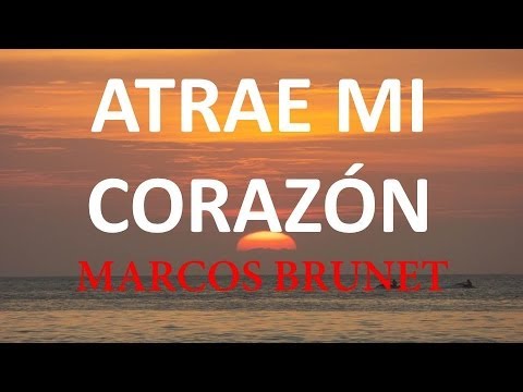 download lagu mp3 mp4 Marcos Brunet Atrae Mi Corazn, download lagu Marcos Brunet Atrae Mi Corazn gratis, unduh video klip Marcos Brunet Atrae Mi Corazn