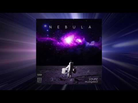 LoUPz - 4. Zero Gravity (NEBULA SOUNDTRACK) produced by Muziqhedz