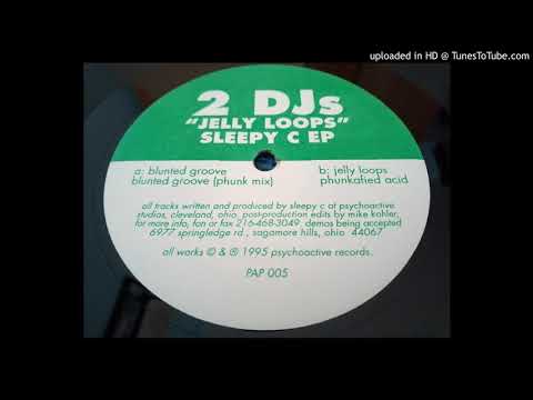 2 DJs & Sleepy C - Jelly Loops