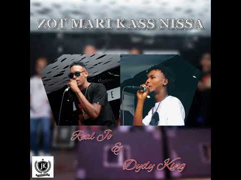 Real Jo - Zot Mari Kass Nissa Ft Dydyking & Adri Prod(Officiel Audio)