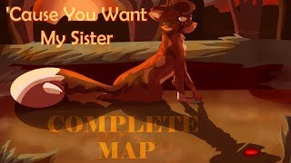 【&#39;Cause You Want My Sister || Warriors AU MAP || COMPLETE】