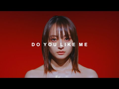 Video thumbnail for DO YOU LIKE ME