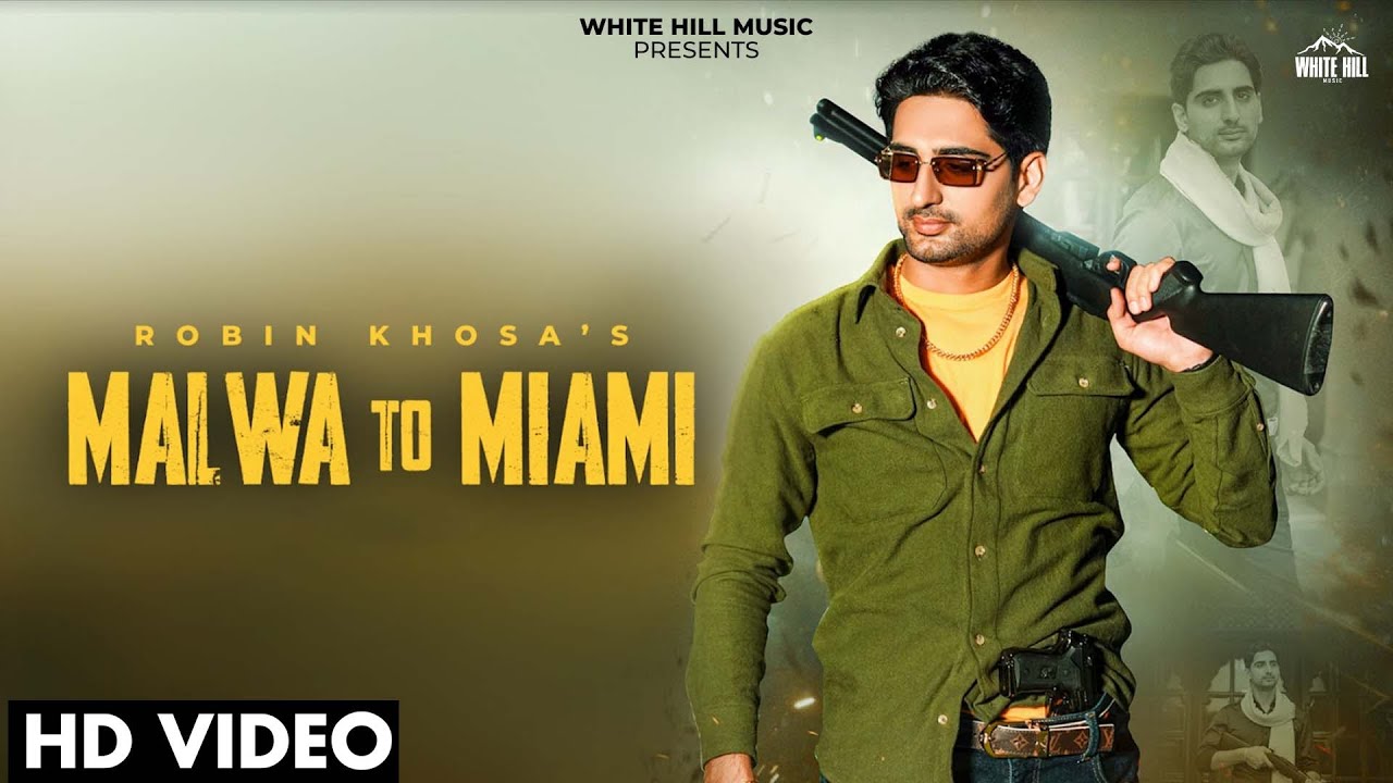 Malwa To Miami| Robin Khosa Lyrics