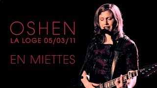 Oshen - En Miettes (live at La Loge)