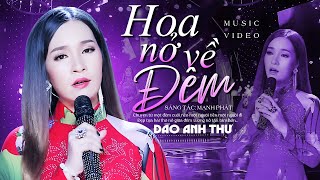 Hoa Nở Về Đêm - Đào Anh Thư | Bolero Nhạc Vàng MV HD 