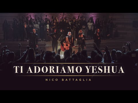 Nico Battaglia - TI ADORIAMO YESHUA (Official Live Video)