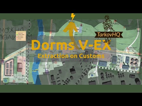 Dorms V-EX Extraction - Customs - Escape from Tarkov Guide