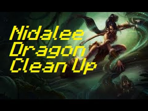 League of Legends - Nidalee Dragon Clean UP