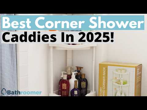 6 Best Corner Shower Caddies: In-Detail Reviews (Summer 2026)