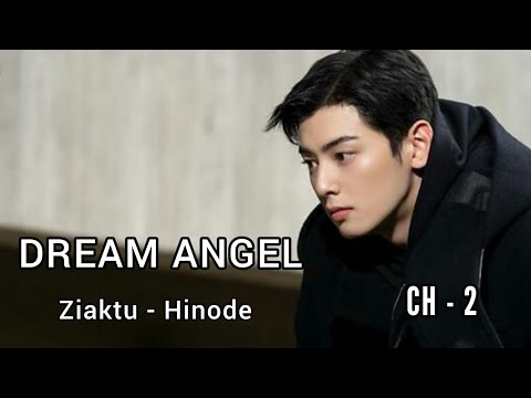 DREAM ANGEL || Chapter - 2 || Ziaktu - Hinode