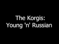 The Korgis - Young 'n' Russian 