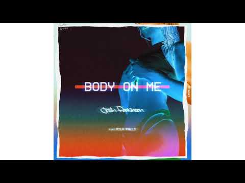 Josh Parkinson - Body On Me (Feat.  Mila Falls)