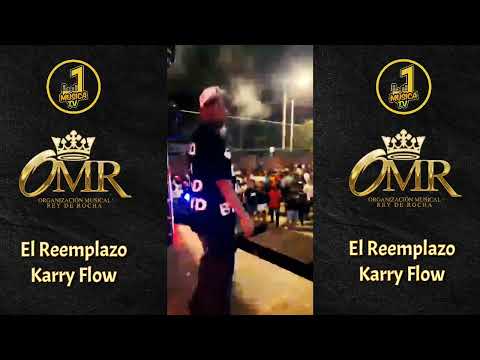 El Reemplazo - Karry Flow | Rey De Rocha
