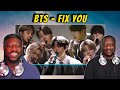 HIS FIRST TIME HEARING BTS - FIX YOU