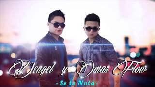 Dengel & Omar Flow - Se Te Nota (Prod. Booddo )