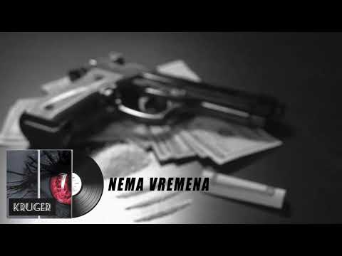 KRUGER - NEMA VREMENA