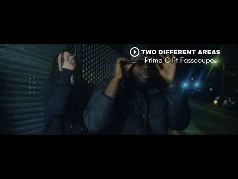 Primo-C Ft Fasscoupe -Two Different Areas (Music Video)