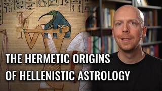 The Hermetic Origins of Hellenistic Astrology