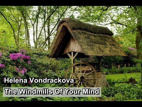 The Windmills Of Your Mind