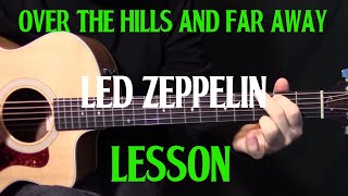 how to play "Over the Hills and Far Away" on guitar by "Led Zeppelin" - acoustic guitar lesson