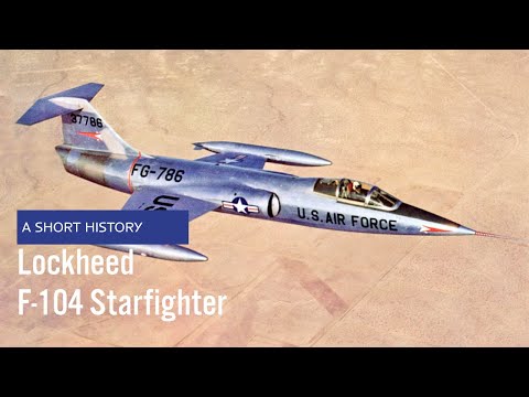 Lockheed F-104 Starfighter - A Short History (US Air Force Aircraft History)