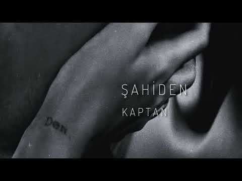 Şahiden - Kaptan