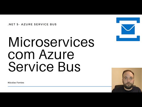 Microservices com Azure Service Bus #1 - Iniciando a série de vídeos