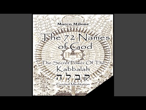 The 72 Names Of God - The Secret Power Of The Kabbalah