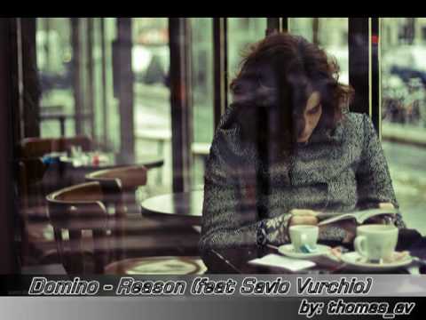 Domino - Reason (feat Savio Vurchio) by: Thomas_AV