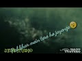 Koi Ishara To Karo Whatsapp Status Super